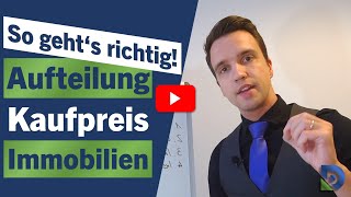 Gestaltungshinweise bei der Kaufpreisaufteilung von Immobilien [upl. by Beverie264]