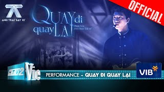 QUAY ĐI QUAY LẠI HIEUTHUHAI kể câu chuyện tình cùng vũ đạo siêu cháy Anh Trai Say Hi Performance [upl. by Ykcul]