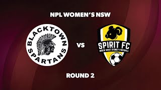 NPL Women’s NSW Round 2 Blacktown Spartans FC vs NWS Spirit FC [upl. by Eanom55]