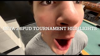 Beta 3 Spud Tournament Highlights V1 [upl. by Morehouse344]