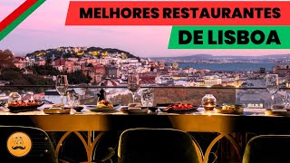 Melhores Restaurantes em LISBOA e com as melhores vistas [upl. by Kariotta]