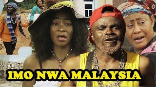 Imo Nwa Malaysia 1  Latest 2018 Nollywood Movies  Full of Comedy  Chief Imo [upl. by Goldi289]