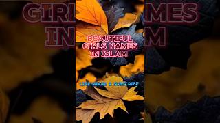 Beautiful girls Names in Islam❤️ islamicvideo shortvideo ytshorts Like Share amp Subscribe [upl. by Anawat]