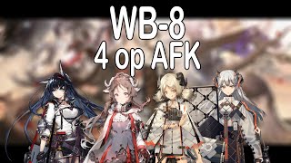 Arknights WB8 4op AFK [upl. by Emanuel775]