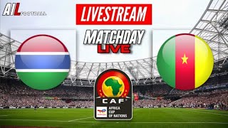 GAMBIA vs CAMEROON Live Stream AFRICA CUP OF NATIONS  AFCON Football [upl. by Marder]