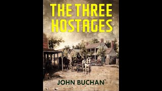 The Three Hostages by John Buchan  Audiobook [upl. by Danny958]