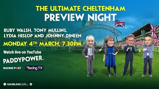 THE ULTIMATE CHELTENHAM 2024 PREVIEW NIGHT  Ruby Walsh Johnny Dineen Lydia Hislop amp Tony Mullins [upl. by Reifel]