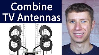 How To Combine Two TV Antennas for More Channels [upl. by Tallbot588]