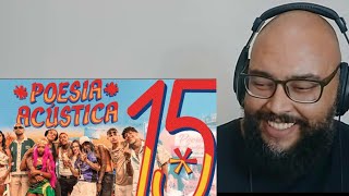 Poesia Acústica 15  Mc Poze Luiz Lins MC Hariel Azzy JayA OruamSlipmami MC Cabelinho REACT [upl. by Allebasi664]