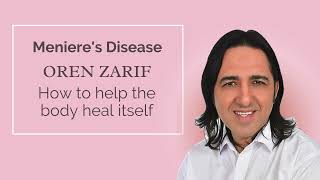 Oren Zarif  Menieres Disease  wwworenzarifenergycom [upl. by Browning183]