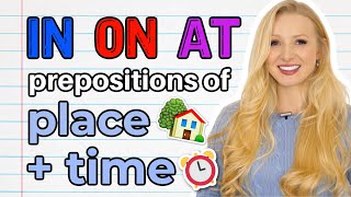 IN  ON  AT  Prepositions of PLACE AND TIME  English Grammar Lesson  Free PDF amp Quiz [upl. by Attiuqihc]