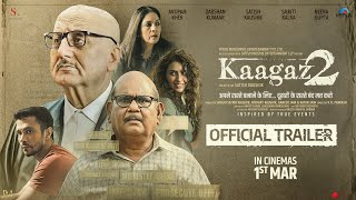 Kaagaz2  Official Trailer  Anupam Kher Darshan Kumaar Satish Kaushik Smriti Kalra Neena Gupta [upl. by Isolda]