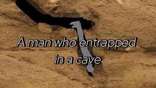 A man who entrapped in cave  Amazing facts  universal TV [upl. by Hazem]