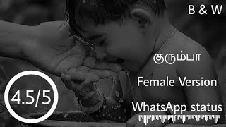 kurumba female version whatsapp status bampw [upl. by Pyne]