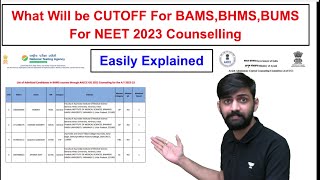 Cutoff Score for BAMSBHMSBUMS in NEET 2023 Counselling  NEET 2023 Latest News Ayush Counselling [upl. by Leffen]