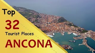 quotANCONAquot Top 32 Tourist Places  Ancona Tourism  ITALY [upl. by Jasisa181]