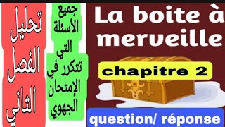 1bac la boîte à merveilles chapitre 2 تحليل الفصل الثاني question réponse [upl. by Oicaro476]