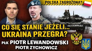 Wojna Rosja  NATO Upadek Ukrainy czy Putin zaatakuje kolejne kraje  płk Lewandowski i Zychowicz [upl. by Kingsbury]