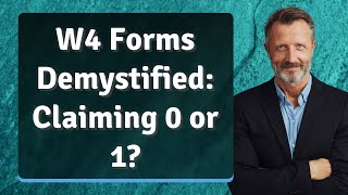 W4 Forms Demystified Claiming 0 or 1 [upl. by Wilone190]