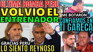 OBLITAS LO CONFIRMÓ CHAU REYNOSO GARECA VOLVIÓ A SER NUESTRO ENTRENADOR SELECCIÓN PERUANA SORPRENDE [upl. by Oiromed]