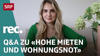 QampA zu «Hohe Mieten und Wohnungsnot»  Reportage  rec  SRF [upl. by Perce]