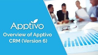 Apptivo  Overview of Apptivo CRM Version 6 [upl. by Lathrop]