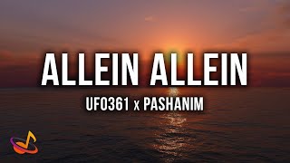 Ufo361 x Pashanim  ALLEIN ALLEIN Lyrics [upl. by Boycey827]