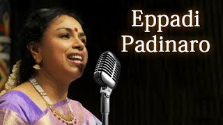 Eppadi Padinaro  Sudha Raghunathan Live  Isai Ragam [upl. by Adlesirc895]