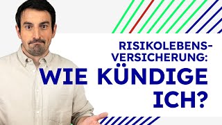 Wie kündige ich meine Risikolebensversicherung [upl. by Zoha578]