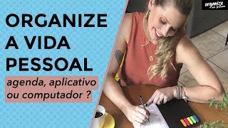 COMO ORGANIZAR A VIDA PESSOAL  Organize sem Frescuras®️ [upl. by Aihk986]