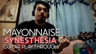 Mayonnaise  Synesthesia Guitar Playthrough [upl. by Hazard503]