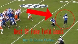 Best Of Fake Field Goals  Best Of College Football [upl. by Ressler]