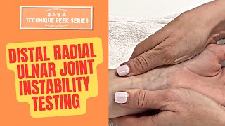 How to Test for Distal Radial Ulnar Joint DRUJ Instability  Technique Peek Series [upl. by Evangelin]