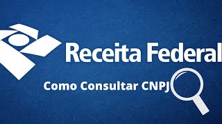 Como Consultar CNPJ na Receita Federal [upl. by Jeb]