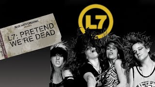 L7  Pretend Were Dead [upl. by Anura61]