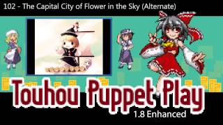 102  The Capital City of Flower in the Sky Alternate  Touhou Puppet Play Enhanced OST [upl. by Eenahc]