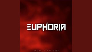 Euphoria [upl. by Assillim965]