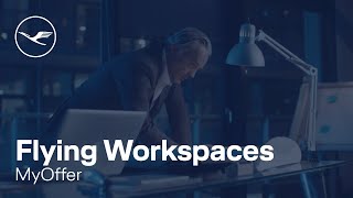 MyOffer – Flying Workspaces  Lufthansa [upl. by Ahsenre]