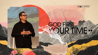 God First Your Time  Pastor Felipe Assis [upl. by Lenna]