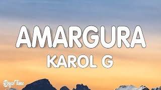 KAROL G  Amargura LetraLyrics [upl. by Nanreik]