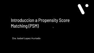 Introducción a Propensity Score Matching PSM [upl. by Esdras]