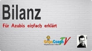 BILANZ ✅ einfach erklärt ⭐ GripsCoachTV [upl. by Neltiac834]