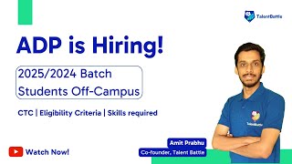 Hiring Update ADP Hiring 20252024 Batch Students OffCampus Update by Talent Battle [upl. by Dolly978]