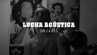 ACO amp DonJ HH  Lucha acústica [upl. by Ecinereb970]