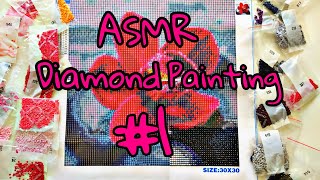 ASMR DIAMOND PAINTING FLOWER PART 1 [upl. by Notfol]