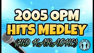 2005 OPM HITS Karaoke HD KARAOKE [upl. by Bruno]