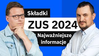 Składki ZUS 2024  Podwyżka ZUS wakacje od ZUS nowe minimalne wynagrodzenie [upl. by Stryker]