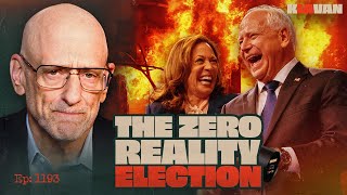 Ep 1193  THE ZERO REALITY ELECTION [upl. by Tawney]