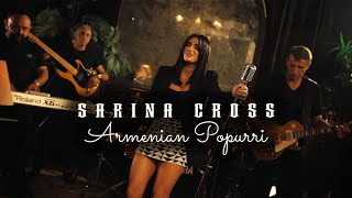 Sarina Cross  Armenian Popurri Official Music Video [upl. by Anilrahc641]