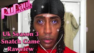 Drag Race UK Season 3 Ep 6 Snatch Game Rawview Review [upl. by Annoit332]